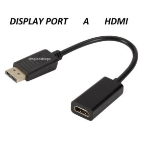 Cable Display Port A Hdmi - Convertidor Display Port A Hdmi